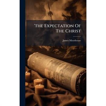 'the Expectation Of The Christ