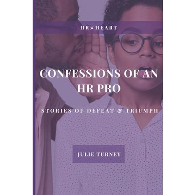 Confessions of an HR Pro