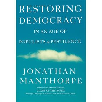 Restoring Democracy in an Age of Populists and Pestilence