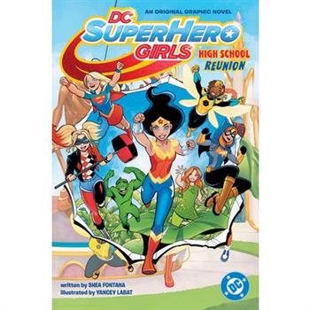 DC Super Hero Girls: High School Reunion