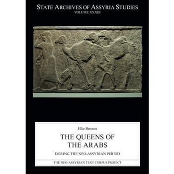 The Queens of the Arabs During the Neo-Assyrian Period