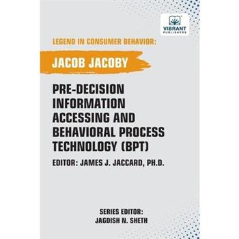 Pre-decision Information Accessing and Behavioral Process Technology (BPT)