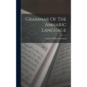 Grammar Of The Amharic Language