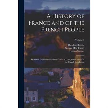 A History of France and of the French People