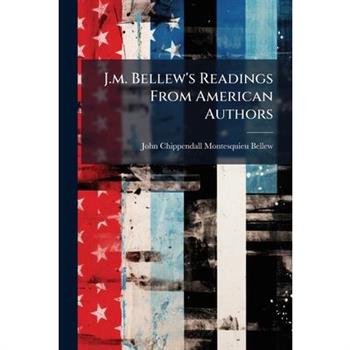 J.m. Bellew's Readings From American Authors