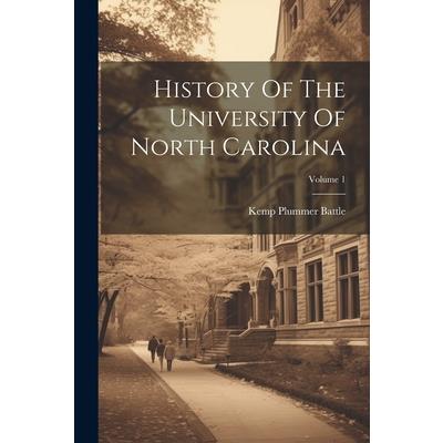 History Of The University Of North Carolina; Volume 1