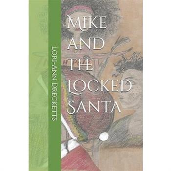 Mike and the Locked Santa