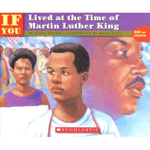 If You Lived at the Time of Martin Luther King