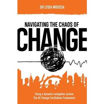 Navigating the Chaos of Change