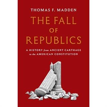 The Fall of Republics