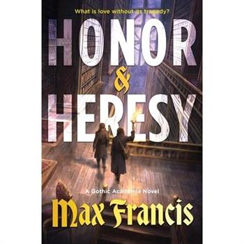 Honor & Heresy