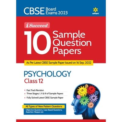 CBSE Board Exam 2023 I Succeed 10 Sample Question Paper PSYCHOLOGY Class 12