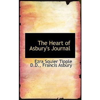 The Heart of Asbury’s Journal