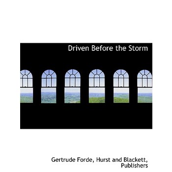 Driven Before the Storm