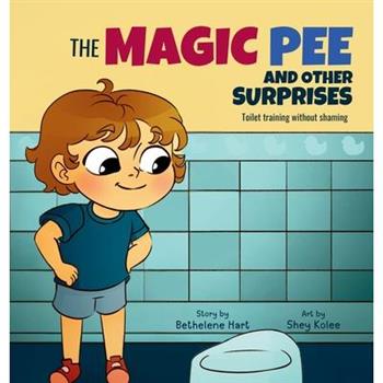 The Magic Pee and Other Surprises