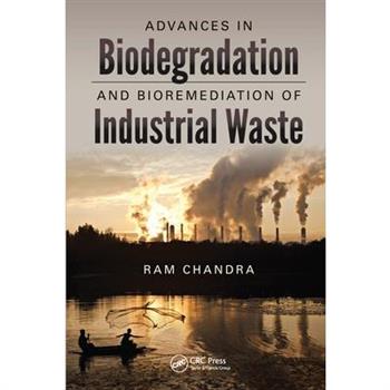Advances in Biodegradation and Bioremediation of Industrial Waste