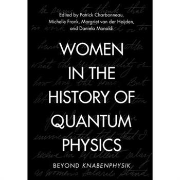 Women in the History of Quantum Physics
