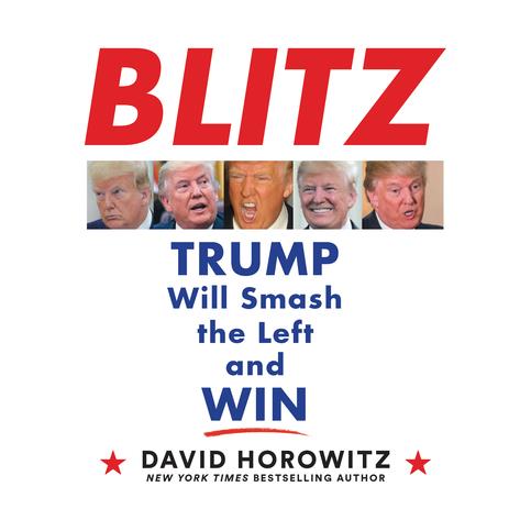 BlitzTrump Will Smash the Left and Win