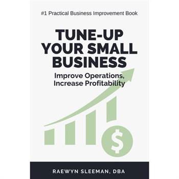 Tune-Up Your Small Business