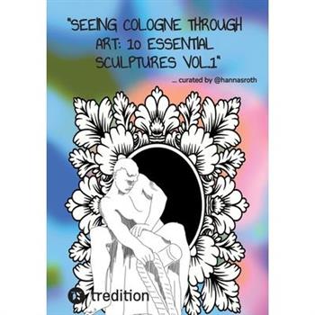 ”Seeing Cologne through Art