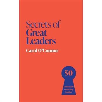 Secrets of Great Leaders