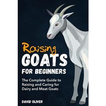Raising Goats for Beginners