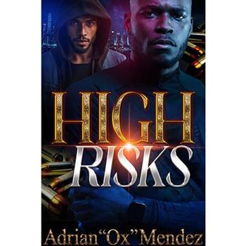 High Risks