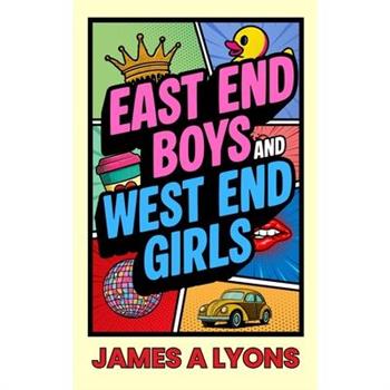 East End Boys and West End Girls