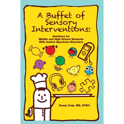 A Buffet of Sensory Interventions: