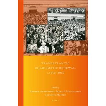 Transatlantic Charismatic Renewal, C.1950-2000