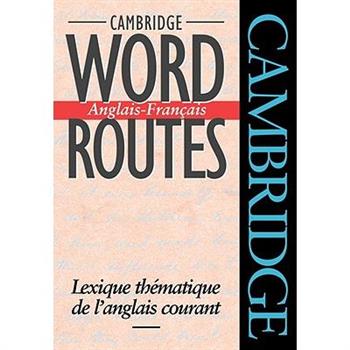 Cambridge Word Routes Anglais-Francais