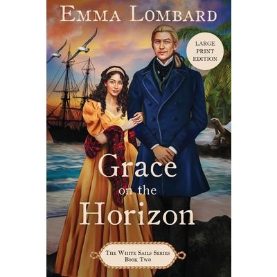 Grace on the Horizon (The White Sails Series Book 2)