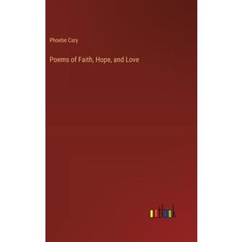 Poems of Faith, Hope, and Love