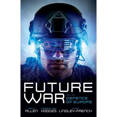Future War and the Defence of Europe