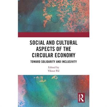 Social and Cultural Aspects of the Circular Economy