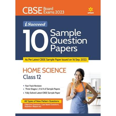 CBSE Board Exam 2023 I Succeed 10 Sample Question Paper HOME SCIENCE Class 12