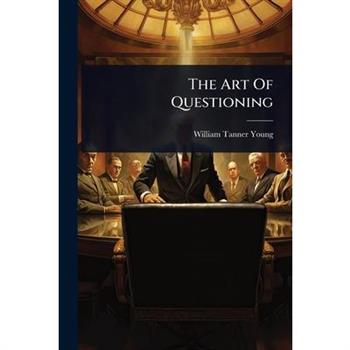 The Art Of Questioning