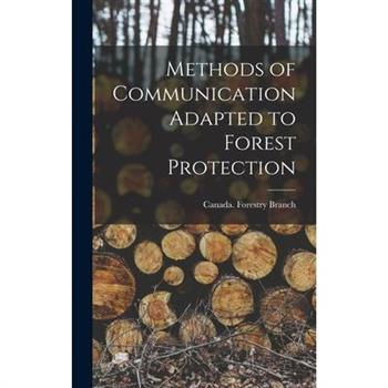Methods of Communication Adapted to Forest Protection