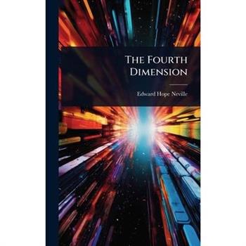 The Fourth Dimension
