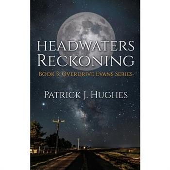 Headwaters Reckoning