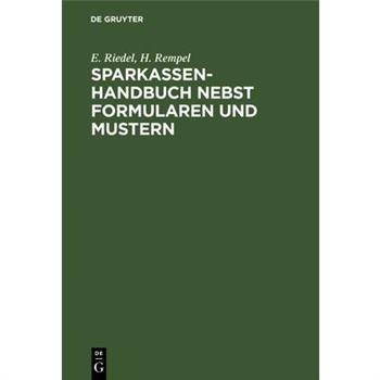 Sparkassenhandbuch Nebst Formularen Und Mustern