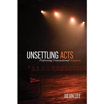 Unsettling Acts