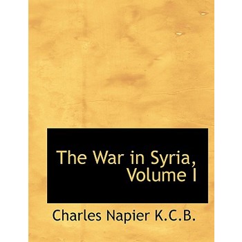 The War in Syria, Volume I
