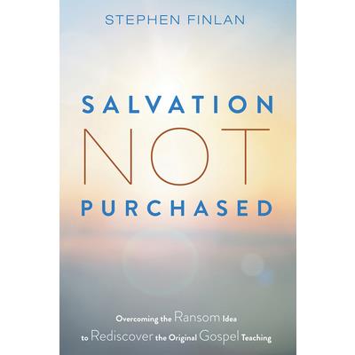 Salvation Not Purchased