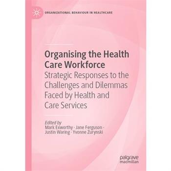 Organising the Health Care Workforce