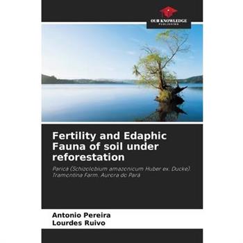 Fertility and Edaphic Fauna of soil under reforestation