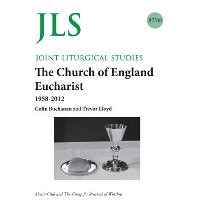 JLS 87/88 The Church of England Eucharist 1958-2012