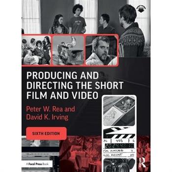 Producing and Directing the Short Film and Video