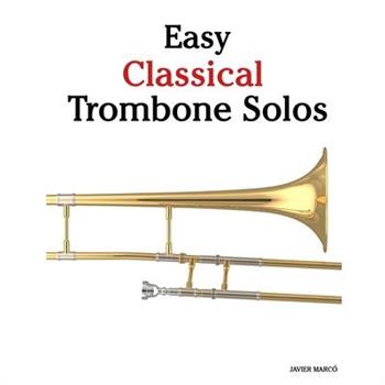Easy Classical Trombone Solos