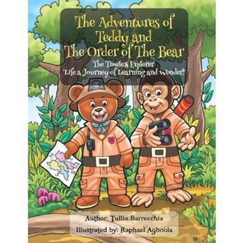 The Adventures Of Teddy And The Order Of The Bear